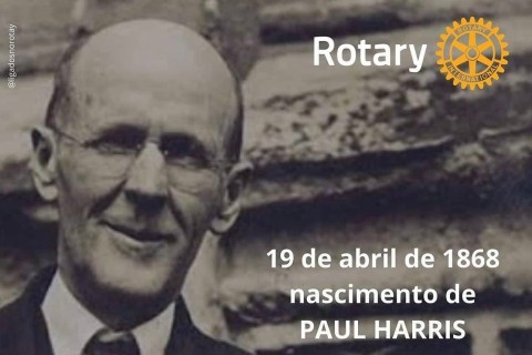 19 de abril celebra nascimento do fundador do Rotary